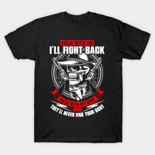 Mess With My Wife T-Shirt